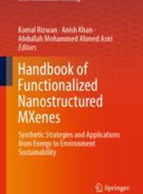 [预订]Handbook of Functionalized Nanostructured MXenes 9789819920372