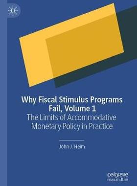 【预订】Why Fiscal Stimulus Programs Fail, Volume 1