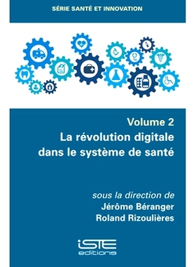 预订 La révolution digitale dans le système de santé 卫生系统的数字革命: 9781784057404