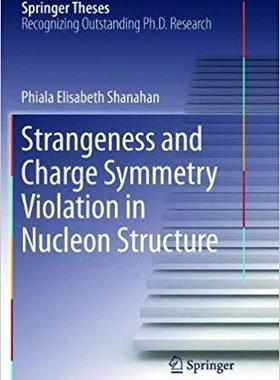【预售】Strangeness and Charge Symmetry Violation in Nucleon Structure