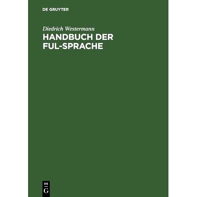 预订 Handbuch der Ful-Sprache: Wörterbuch, Grammatik, Übungen und Texte: 9783111151496