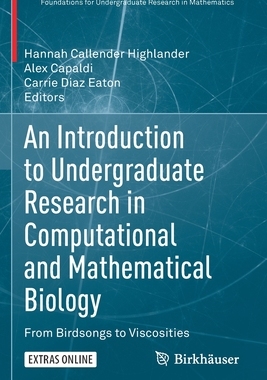 【预订】An Introduction to Undergraduate Research in Computational and Mathematical Biology