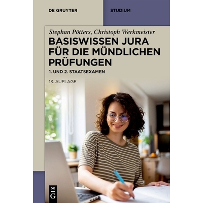 预订 Basiswissen Jura für die mündlichen Prüfungen: 1. und 2. Staatsexamen 口试所需的基本法律知识：*和*项国家考试: 97