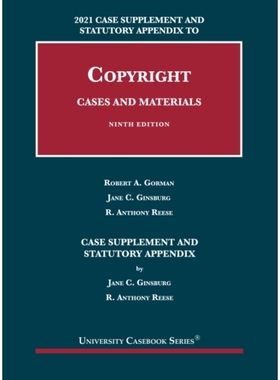 预订 Copyright: Cases and Materials, 2021 Case Supplement and Statutory Appendix: 9781647088415
