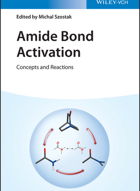 [预订]Amide Bond Activation