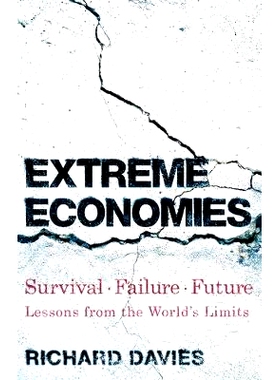 预订 Extreme Economies: Survival, Failure, Future - Lessons from the World’s Limits 极端的经济：生存，失败，未来-世界极