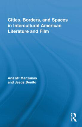 【预订】Cities, Borders and Spaces in Intercultural American Literature and Film