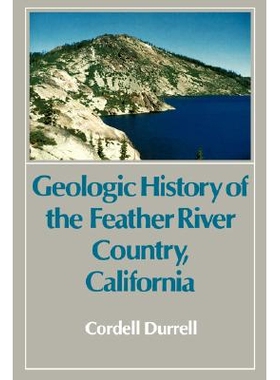 预订 Geologic History of the Feather River Country, California: 9780520056916