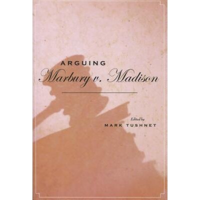 预订 Arguing Marbury V. Madison: 9780804752268
