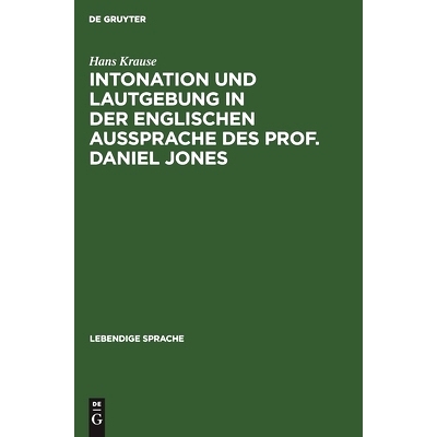 预订 Intonation und Lautgebung in der englischen Aussprache des Prof. Daniel Jones: 9783111318066