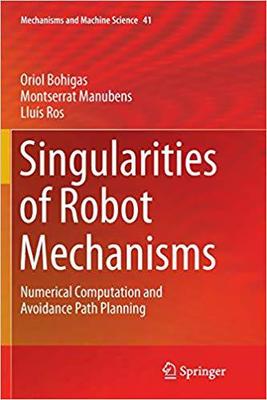 【预售】Singularities of Robot Mechanisms: N...