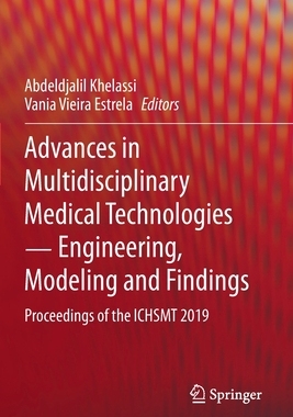 【预订】Advances in Multidisciplinary Medical Technologies ─ Engineering, Modeling and Findings 9783030575540