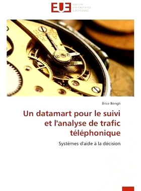 预订 Un Datamart Pour Le Suivi Et L’Analyse de Trafic Telephonique: 9786131520464