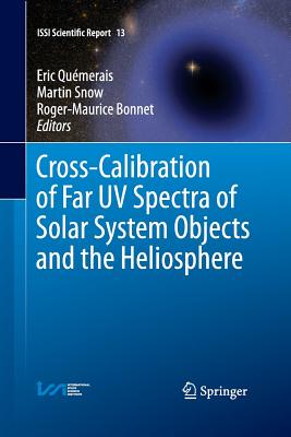 【预订】Cross-Calibration of Far UV Spectra of Solar System Objects and the Heliosphere