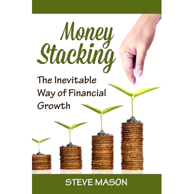 预订 Money Stacking: The Inevitable Way of Financial Growth: 9781635011500