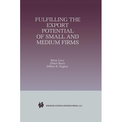 预订 Fulfilling the Export Potential of Small and Medium Firms: 9781461373544