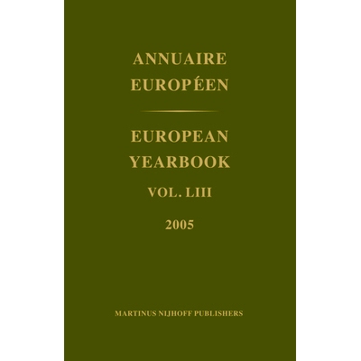 预订 European Yearbook / Annuaire Européen, Volume 53 (2005) 欧洲年鉴，53卷（2005）: 9789004158887