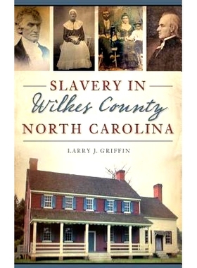 预订 Slavery in Wilkes County, North Carolina: 9781540216601