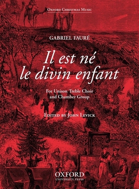 预订 Il est ne le divin enfant 神圣婴孩降临：弗洛尔原创混声合唱与室内乐团曲: 9780193866034