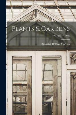 [预订]Plants & Gardens; v.33 (1977-1978) 9781015249097