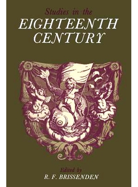 预订 Studies in the Eighteenth Century: Papers Presented at the David Nichol Smith Memorial Seminar, Canberra 1966 十八