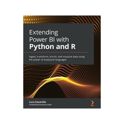[预订]Extending Power BI with Python and R 9781801078207