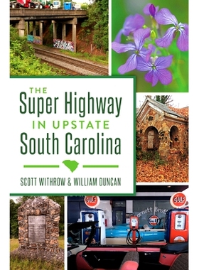 预订 The Super Highway in Upstate South Carolina: 9781467158237