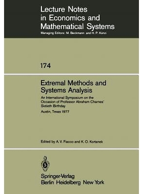 预订 Extremal Methods and Systems Analysis: An International Symposium on the Occasion of Professor Abraham Charnes’ Si