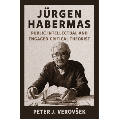 预订 Jürgen Habermas: Public Intellectual and Engaged Critical Theorist 9780231213028