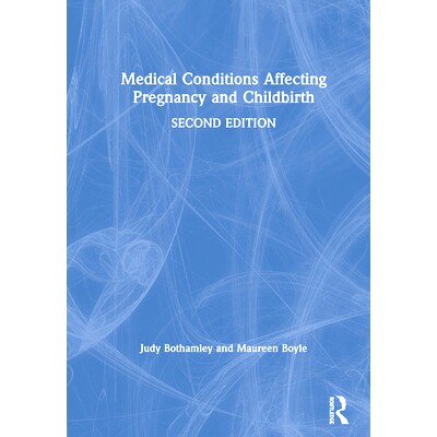 预订 Medical Conditions Affecting Pregnancy and Childbirth 影响怀孕和分娩的*状况: 9780367027384