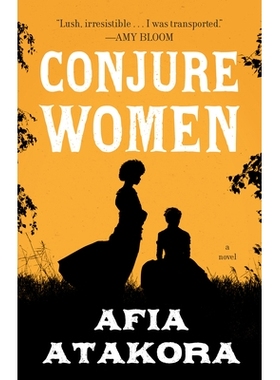 预订 Conjure Women: A Novel 召唤女性: 9780525511502