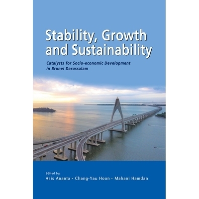 预订 Stability, Growth and Substainability: Catalysts for Socio-Economic Development in Brunei Darussalam 稳定、增长和可