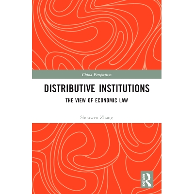 预订 Distributive Institutions: The View of Economic Law 经销机构：经济法观点: 9780367676773