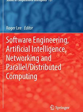 【预订】Software Engineering, Artificial Intelligence, Networking and Parallel/Distributed Computing