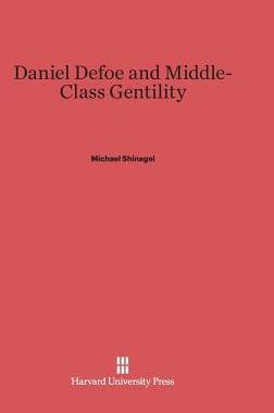 [预订]Daniel Defoe and Middle-Class Gentility 9780674423527