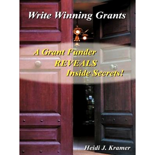 预订 Write Winning Grants: A Grant Funder REVEALS Inside Secrets!: 9781414057781