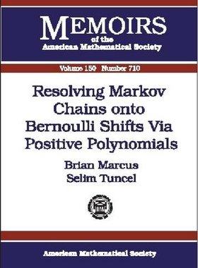 【预售】Resolving Markov Chains onto Bernoulli Shifts via Positive Polynomials