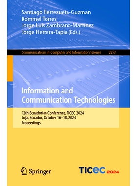 预订 Information and Communication Technologies: 12th Ecuadorian Conference, TICEC 2024, Loja, Ecuador, October 16–18,