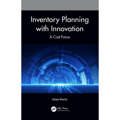 预订 Inventory Planning with Innovation A Cost Focus 创新的库存计划：成本* 9780367741068
