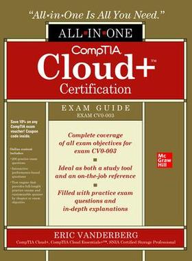 [预订]Comptia Cloud+ Certification All-In-One Exam Guide (Exam Cv0-003) 9781264264872