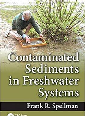 【预售】Contaminated Sediments in Freshwater Systems