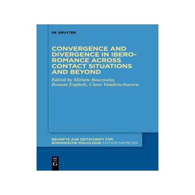 [预订]Convergence and divergence in Ibero-Romance across contact situations and beyond 9783111273730