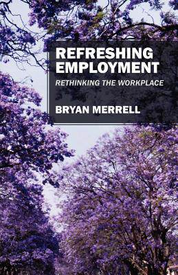 预订 Refreshing Employment: Rethinking The Workplace
