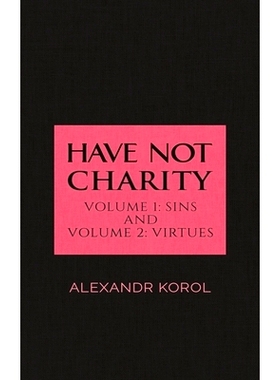 预订 Have Not Charity - Volume 1: Sins and Volume 2: Virtues: 9781788785990