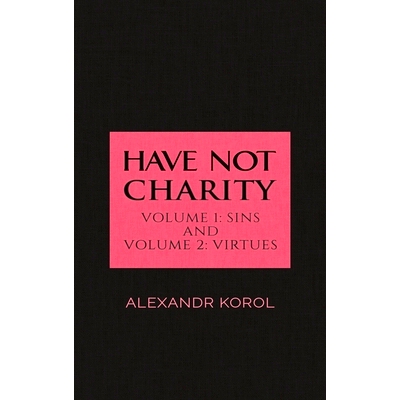 预订 Have Not Charity - Volume 1: Sins and Volume 2: Virtues: 9781788785990