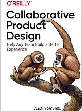 【预售】Collaborative Product Design: Help Any Team Build a Better Experience