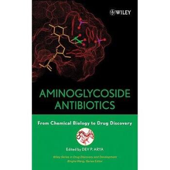预订 Aminoglycoside Antibiotics: from Chemical Biology to Drug Discovery 氨基糖苷类抗生素：从化学生物学到*发现: 97804717