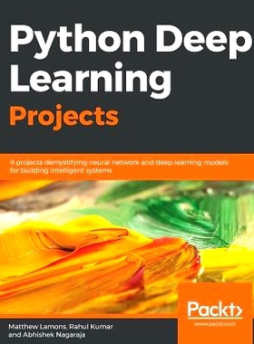 预订 Python Deep Learning Projects Python深度学习项目: 9781788997096