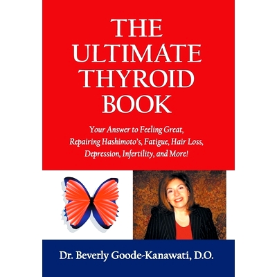 预订 The Ultimate Thyroid Book: Your Answer to Feeling Great, Repairing Hashimoto's, Fatigue, Hair Loss, Depression, Inf
