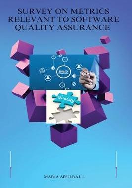 [预订]Survey On Metrics Relevant To Software Quality Assurance 9798889950288